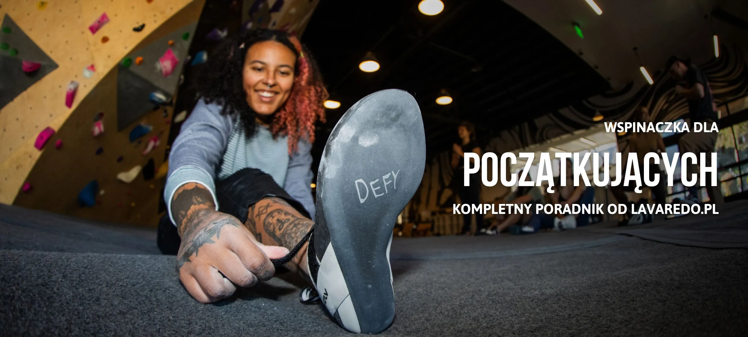 Wspinaczka dla początkujących - poradnik Lavaredo.pl